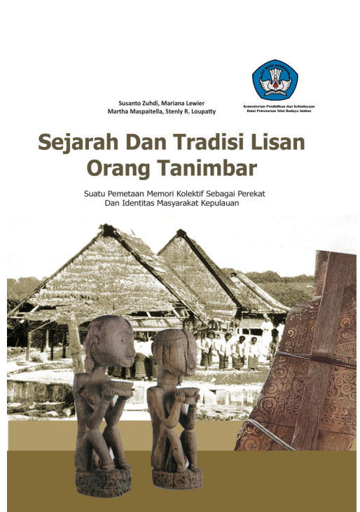 Cover buku Sejarah Dan Tradisi Lisan Orang Tanimbar Suatu Pemetaan Memori Kolektif Sebagai Perekat Dan Identitas Masyarakat Kepulauan
