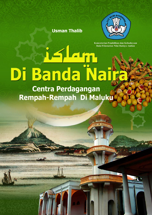 Cover buku Islam Di Banda Naira Centra Perdagangan  Rempah-Rempah  Di Maluku